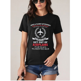 Einmal Flugbegleiter, immer Flugbegleiter T-Shirt