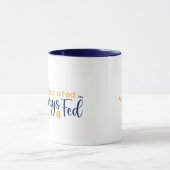 Einmal Gefüttert immer a Gefüttert Tasse (Zentrum)