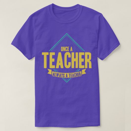 Einmal Lehrer immer Lehrer T-Shirt (Design vorne)