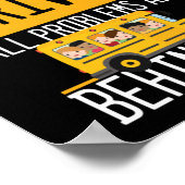 Einmal Schulbusfahrer geworden, sind alle Probleme Poster (Ecke)