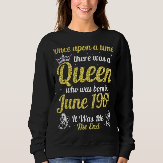 Einmal war eine Königin im Juni Geboren Sweatshirt (Vorderseite)