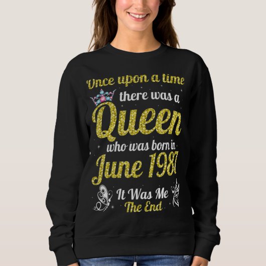 Einmal war eine Königin im Juni Geboren Sweatshirt (Vorderseite)