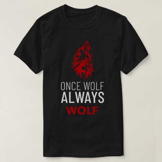 Einmal Wolf immer Wolf Sigma Male T-Shirt (Design vorne)