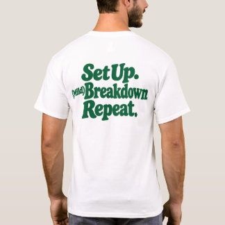 Einrichten. (Mild) Zusammenbruch. Wiederholen. T-Shirt