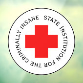 Einrichtung des Staat für kriminell verrückt Fensteraufkleber (Blatt 3)