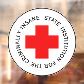 Einrichtung des Staat für kriminell verrückt Fensteraufkleber (Blatt 2)