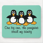 Eins nach dem anderen Die Pinguine Funny Sprichwor Mousepad (Vorne)