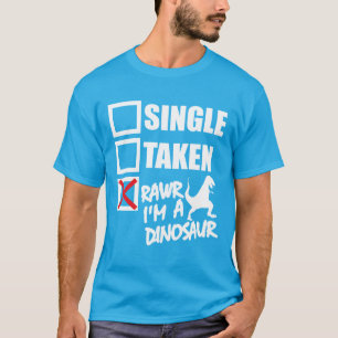 Eins. Nehmen Sie. RAWR Ich bin ein Dinosaurier T-Shirt