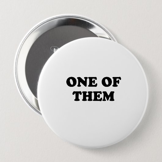 Eins von ihnen button (Vorne & Hinten)