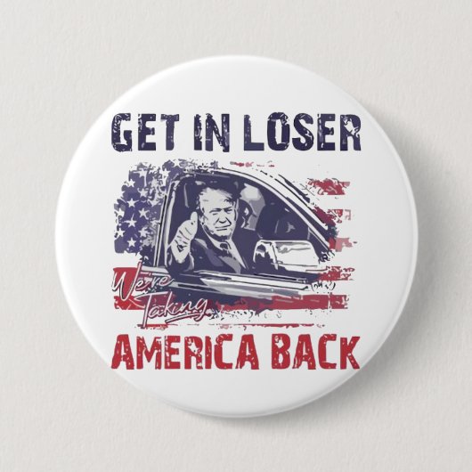 Eins: Wir nehmen Amerika zurück Trump Button (Vorderseite)