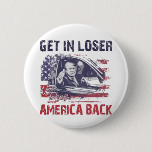 Eins: Wir nehmen Amerika zurück Trump Button