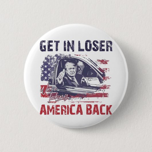 Eins: Wir nehmen Amerika zurück Trump Button (Vorderseite)