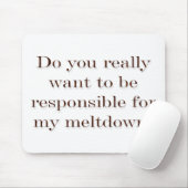 Einschmelzen? Mousepad (Mit Mouse)