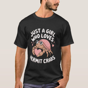 Einsiedlerkrebs Nur Ein Mädchen Das Einsiedlerkreb T-Shirt