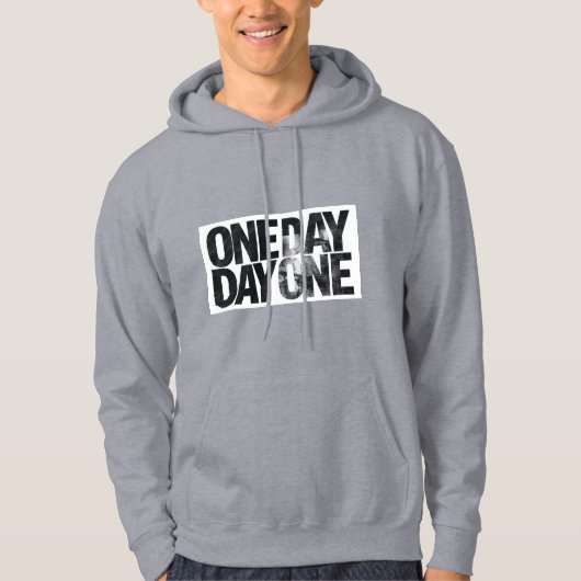 Einst Tag oder Tag Eins Motivations-Hoodie Hoodie (Vorderseite)