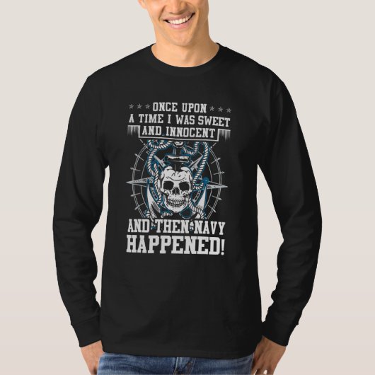 Einst war ich süß und unschuldig und sie T-Shirt (Vorderseite)