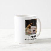 Einstein - WattsEnglishBulldogs.com-Tasse Kaffeetasse (VorderseiteRechts)