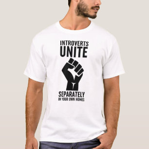 Einstimmigkeit in Ihren eigenen Zuhause T-Shirt