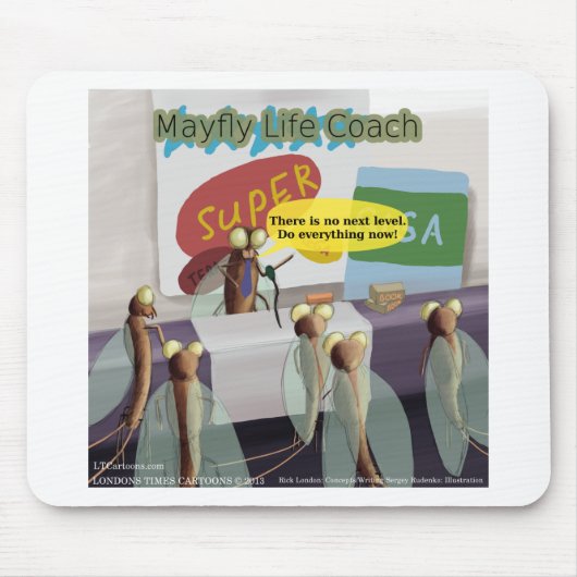 Eintagsfliege Lebenscoach Lustig Mousepad (Vorne)