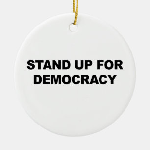 Eintreten für Demokratie Keramik Ornament
