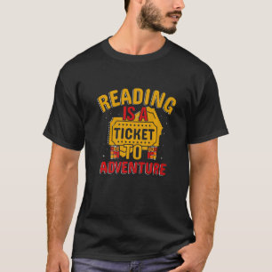 Eintrittskarte zum Leser von Abenteuern T-Shirt