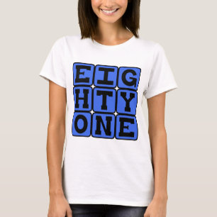 Einundachtzig, Nummer 81 T-Shirt