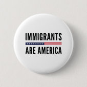 Einwanderer Are America Button (Vorderseite)
