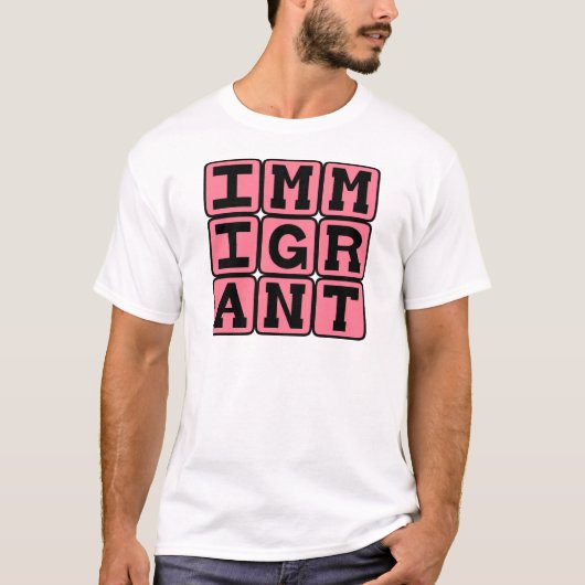 Einwanderer, Ausländer T-Shirt (Vorderseite)