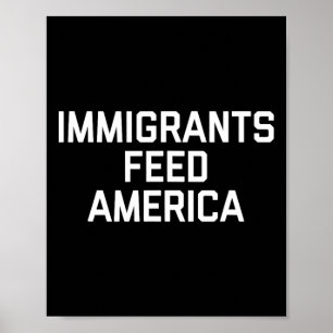 Einwanderer ernähren Amerika, damit Männer USA gro Poster