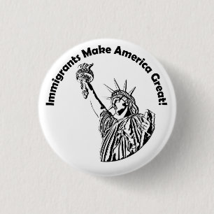 Einwanderer machen Amerika groß Button