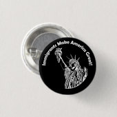 Einwanderer machen Amerika groß Button (Vorne & Hinten)