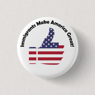 Einwanderer machen Amerika groß Button