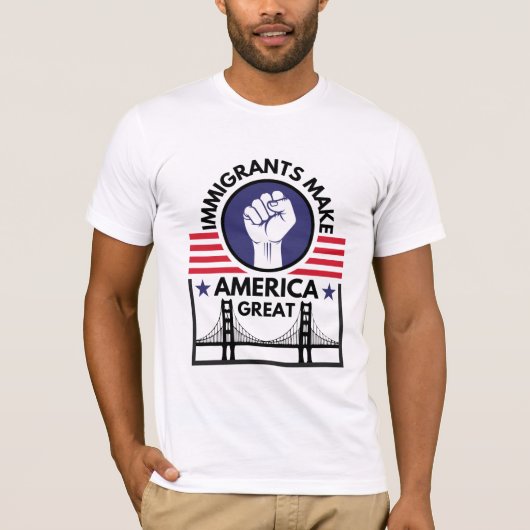 Einwanderer machen Amerika groß T-Shirt (Vorderseite)