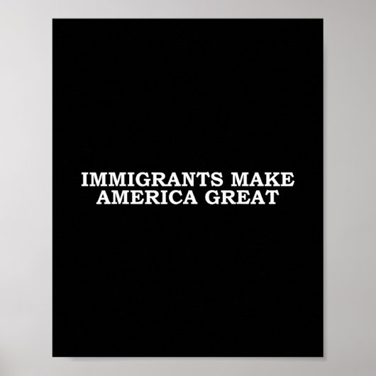 Einwanderer machen Amerika großartig Poster (Vorne)