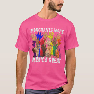 Einwanderer machen Amerika großartig T-Shirt