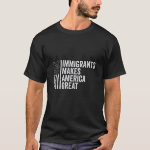 Einwanderer machen Amerika zu einer großen Fahne g T-Shirt