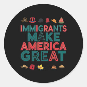 Einwanderer machen Amerika zum großen Feiertag für Runder Aufkleber