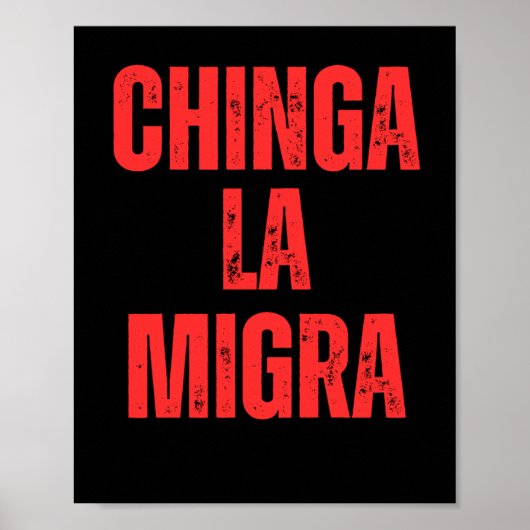 Einwanderungsrecht Chinga La Migra 2025 Poster (Vorne)