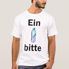 EinWasserBitte T-Shirt