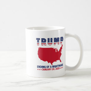 Einweihung 2025 Trump Wahlen Ende eines Albtraums Kaffeetasse