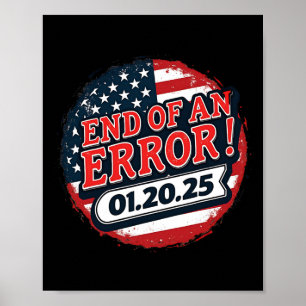 Einweihungstag 2025 Ende eines Fehlers Anti Trump  Poster