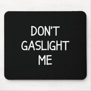 Einzeiler, Narzisst Spricht, Zitate Don't Gasli Mousepad