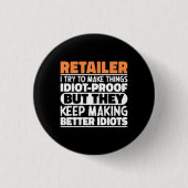 Einzelhändler Ich versuche, die Dinge lustige Ange Button (Vorderseite)
