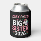 Einzelkind durchgestrichen große Schwester 2026 Sc Dosenkühler (Kanne Vorderseite)
