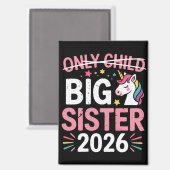 Einzelkind durchgestrichen große Schwester 2026 Sc Magnet (Vorderseite/Rückseite)