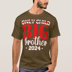 Einzelkind großer Bruder 2024 T-Shirt