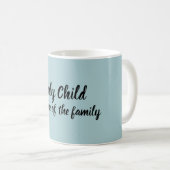 Einzelkind Kaffeetasse (VorderseiteRechts)