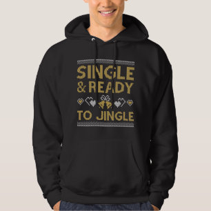 Einzeln und bereit zu bimmeln hoodie