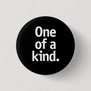 Einzigartig. Button