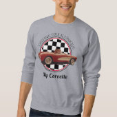 Einzigartig, mein Corvette Sweatshirt (Vorderseite)
